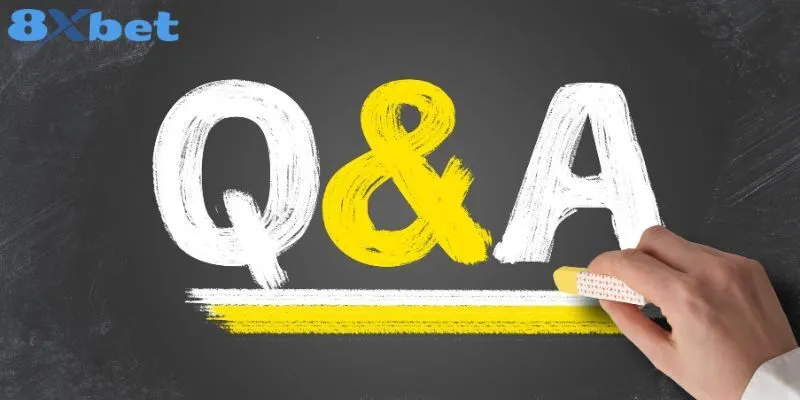 Câu Hỏi Thường Gặp 3 Câu Hỏi Thường Gặp 8XBET Về Hỗ Trợ Khách Hàng